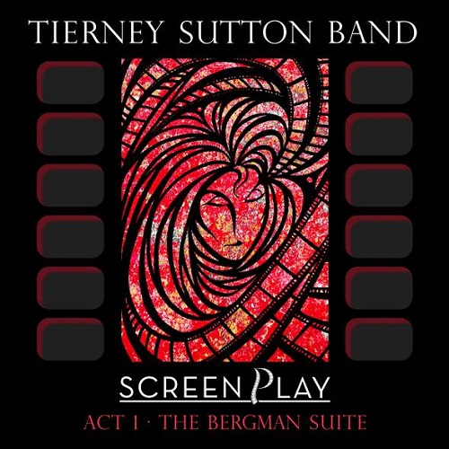 Tierney Sutton Band – Screenplay