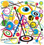 James Brandon Lewis – Chad Taylor  -  Live In Willisau