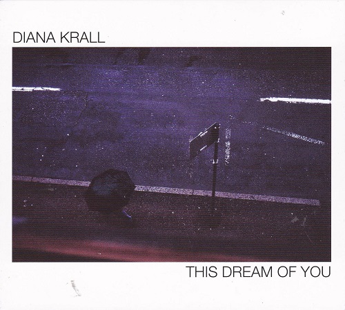 Diana Krall  - This Dream of You