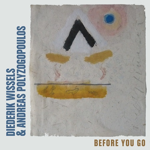 Diederik Wissels & Andreas Polyzogopoulos - Before you go (cl)