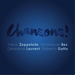 F. Zeppetella - E. Bex - G. Laurent - R. Gatto: Chansons