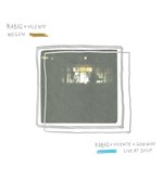 Kabas & Vicente – Negen // Kabas & Vicente & Godinho – Live at Smup (gtb)