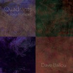 Dave Ballou - Quadrants for solo trumpet