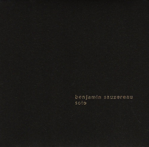 Benjamin Sauzereau - solo