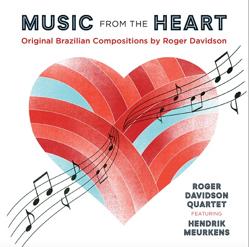 Roger Davidson Quartet feat. Hendrik Meurkens – Music From The Heart