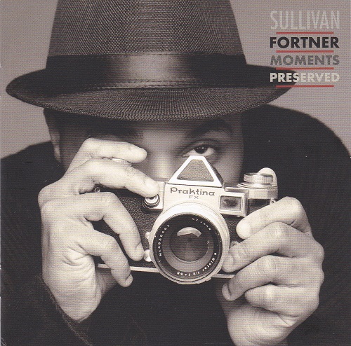 Sullivan Fortner - Moments Preserved Sullivan Fortner - Moments Preserved