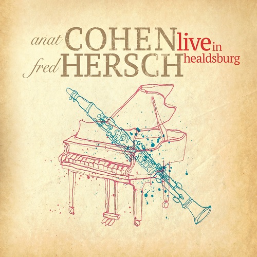 Anat Cohen & Fred Hersch – Live In Healdsburg