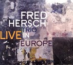 Fred Hersch Trio – Live In Europe