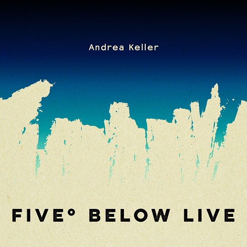 Andrea Keller - Five Below Live Andrea Keller - Five Below Live