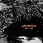 Adam Matlock -  Solo Piano