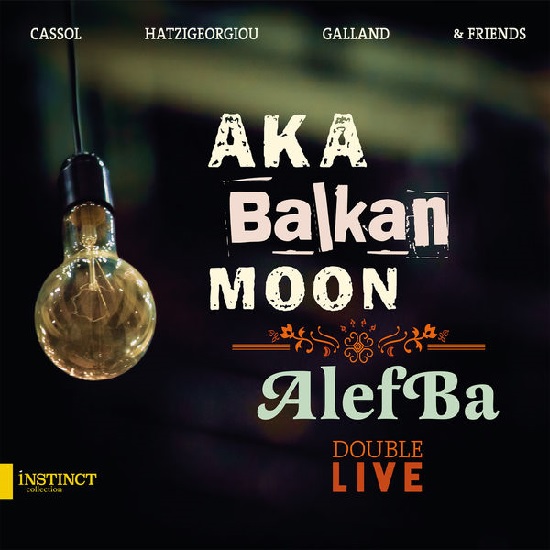 Aka Balkan Moon: Alefba - Double Live