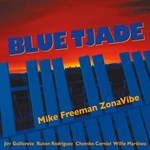 Mike Freeman - Blue Tjade / Mike Freeman ZonaVibe - Venetian Blinds