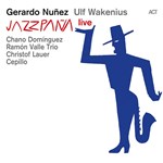 Gerardo Núñez: Jazzpaña Live