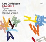 Lars Danielsson Liberetto II