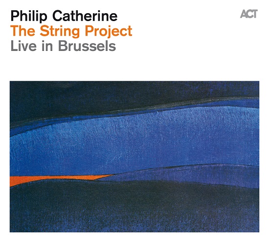 Philip Catherine: The String Project