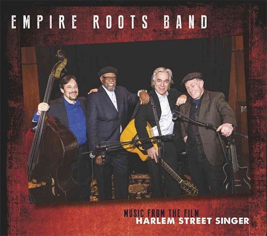 EMPIRE ROOTS BAND Music from the film Harlem Street Singer EMPIRE ROOTS BAND Music from the film Harlem Street Singer