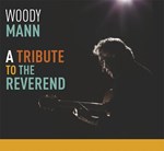 Woody Mann - A Tribute To the Reverend