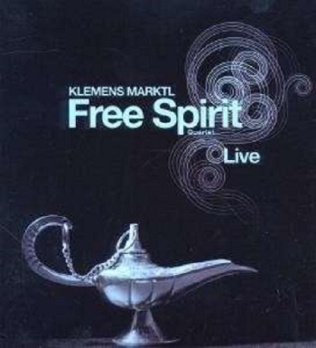 Klemens Marktl Free Spirit Quartet: "LIVE" Klemens Marktl Free Spirit Quartet: "LIVE"