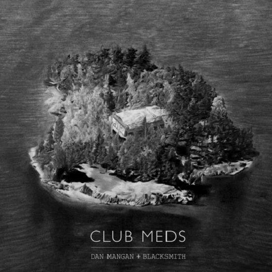 Dan Mangan + Blacksmith – Club Meds