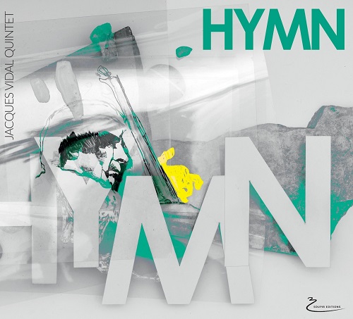 Jacques Vidal Quintet - Hymn Jacques Vidal Quintet - Hymn