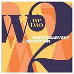 Dmitry Baevsky/Jeb Patton - We Two (f. dupuis-panther)