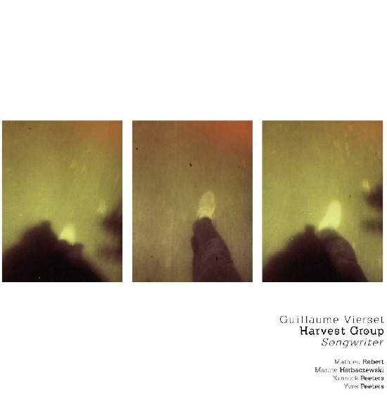 Guillaume Vierset : Harvest Group - Songwriter Guillaume Vierset : Harvest Group - Songwriter