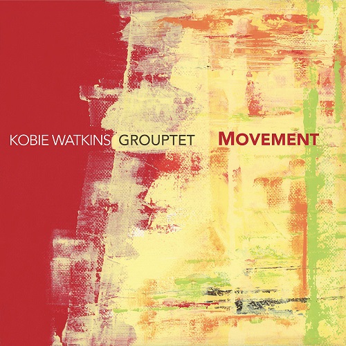 Kobie Watkins Grouptet – Movement