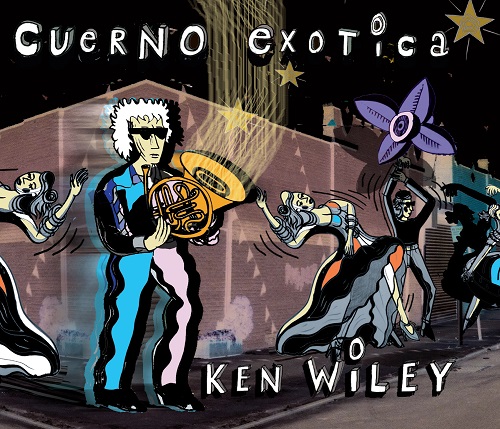 Ken Wiley – Cuerno Exotica Ken Wiley – Cuerno Exotica