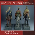Miguel Zenón - Yo Soy La Tradición