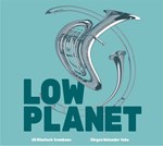 Uli Binetsch/Jörgen Welander - Low Planet
