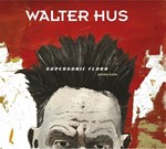 Walter Hus – Supersonic Flora