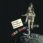 Vertigo Trombone Quartet – The Good Life