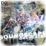 Soundscape Orchestra - Nexus