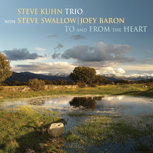 Steve Kuhn Trio - To And From The Heart Steve Kuhn Trio - To And From The Heart