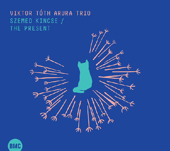 Viktor Toth Arura Trio : Szemed Kincse / The Present