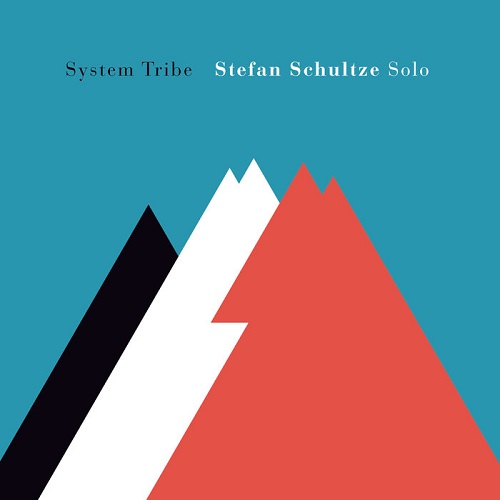 Stefan Schultze - System Tribe