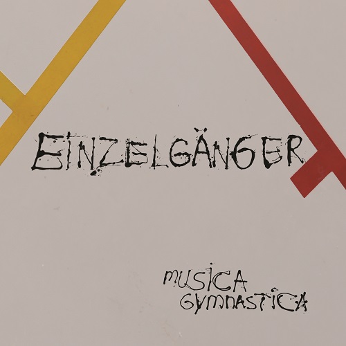 Einzelgänger - Musica Gymnastica