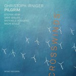 Christoph Irniger Pilgrim – Crosswinds