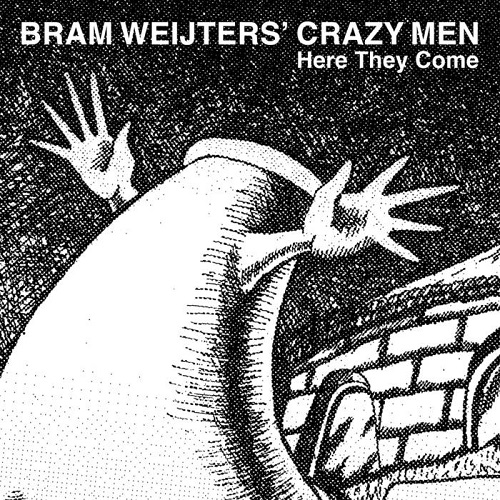 Bram Weijters‘ The Crazy Men - Here They Come