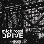 Mick Rossi – Drive (fdp)