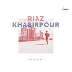 Riaz Khabirpour - Pocket Radio