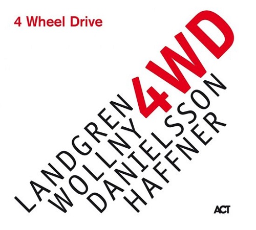 Nils Landgren - 4 Wheel Drive Nils Landgren - 4 Wheel Drive