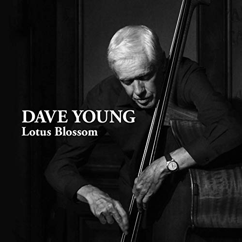 Dave Young – Lotus Blossom Dave Young – Lotus Blossom