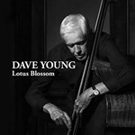 Dave Young – Lotus Blossom