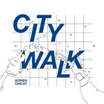 Adrien Chicot - City Walk