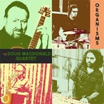 Doug MacDonald Quartet – Organisms