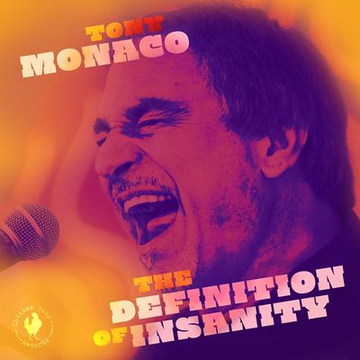 Tony Monaco – the Definition of Insanity