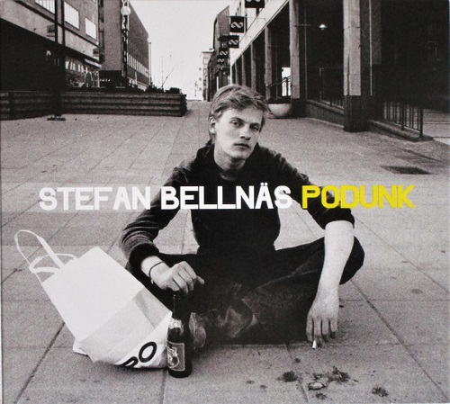 Stefan Bellnäs – Podunk Stefan Bellnäs – Podunk