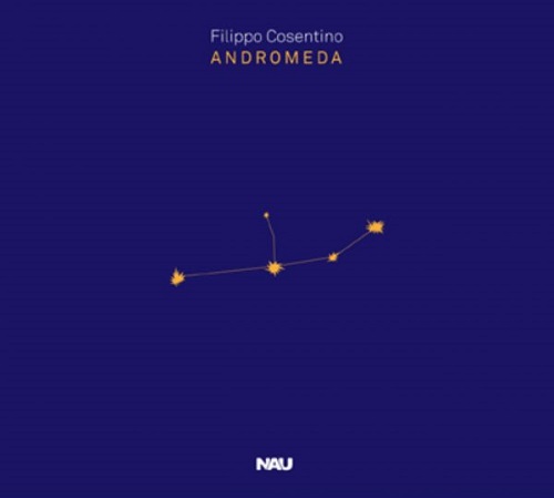 Filippo Cosentino - Andromeda Filippo Cosentino - Andromeda