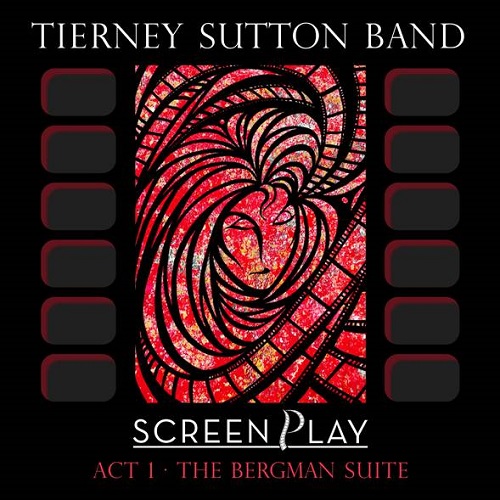 Tierney Sutton Band – Screenplay Tierney Sutton Band – Screenplay